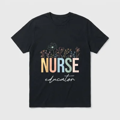 Wildflower Nurse Educator Nursing School Instructor T-Shirt – Classic T-Shirt in Black