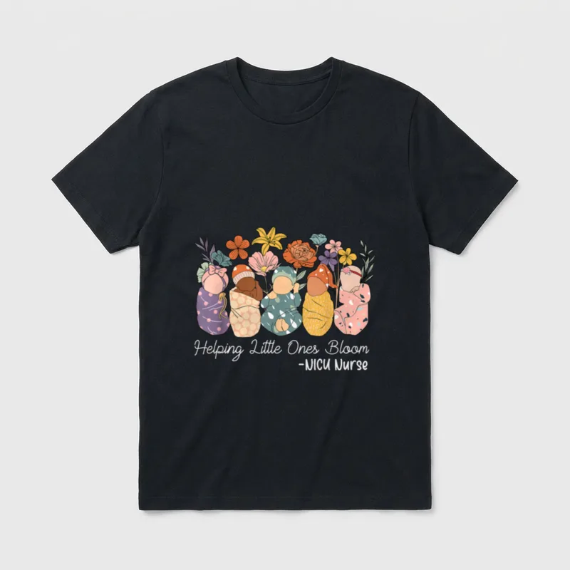 Ones Bloom Babies Flower NICU Nurse T-Shirt – Helping Little Ones Bloom -NICU Nurse – Classic T-Shirt in Black