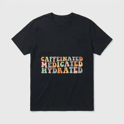 Medicated Hydrated Funny Groovy Saying Nurse T-Shirt – Classic T-Shirt in Black