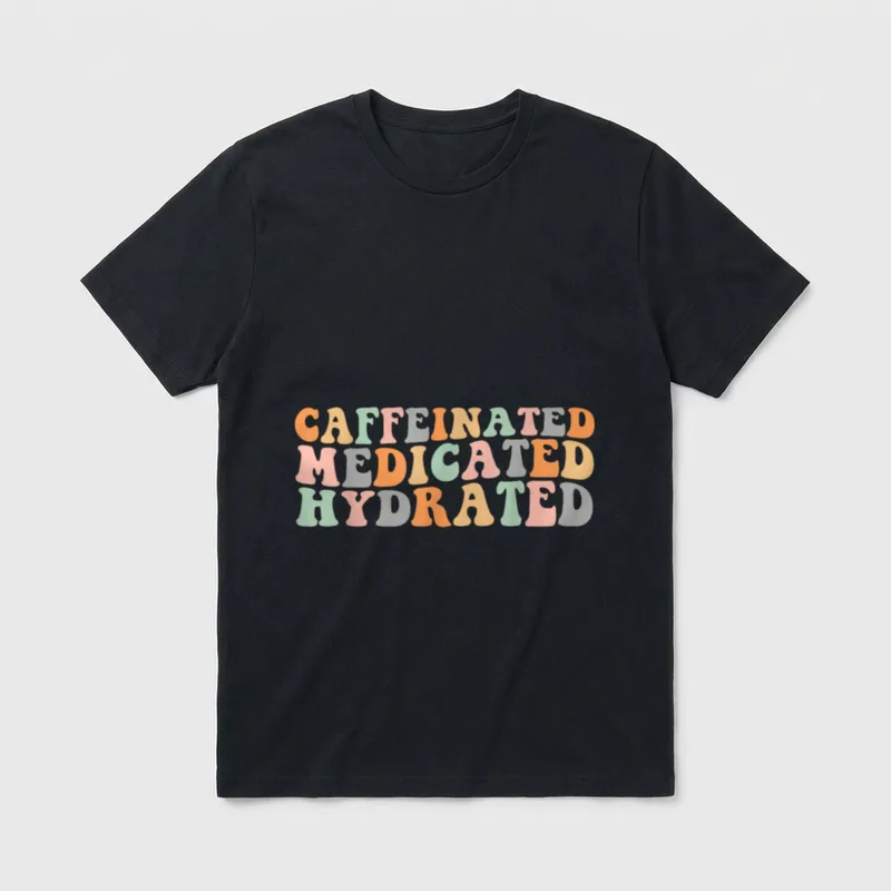 Medicated Hydrated Funny Groovy Saying Nurse T-Shirt – Classic T-Shirt in Black