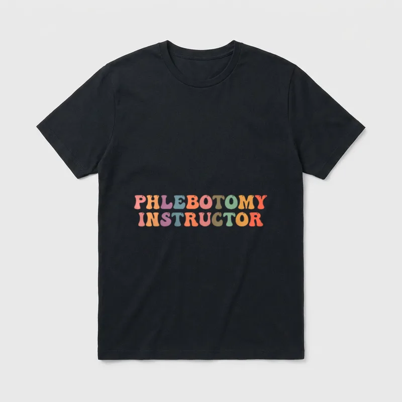 Phlebotomy Instructor Phlebotomist Tech Phlebo Nurse T-Shirt – Classic T-Shirt in Black