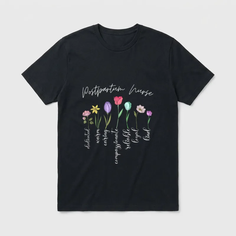 Postpartum Nurse for Girls Flowers Floral T-Shirt – Classic T-Shirt in Black
