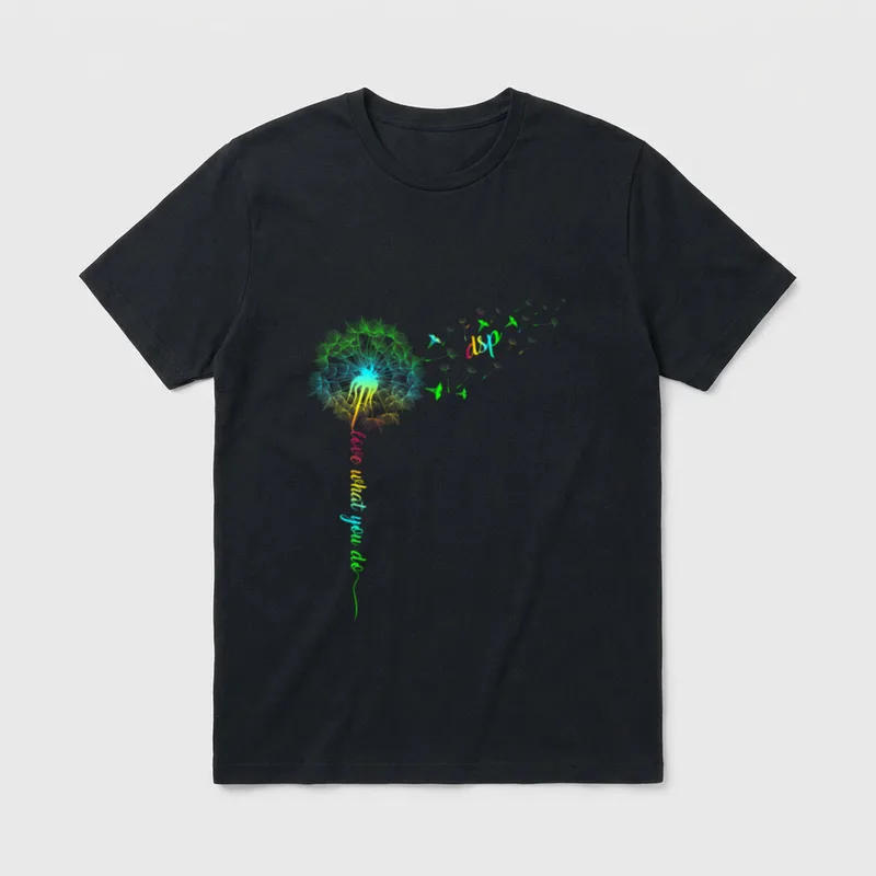 Dandelion Do What You Love Nurse T-Shirt – Classic T-Shirt in Black