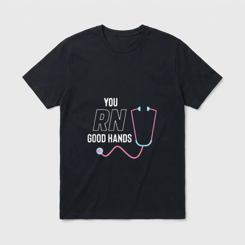 You RN Good Hands Cute Nurse T-Shirt – “YOU RN GOOD HANDS” lettering and stethoscope – Classic T-Shirt in Black