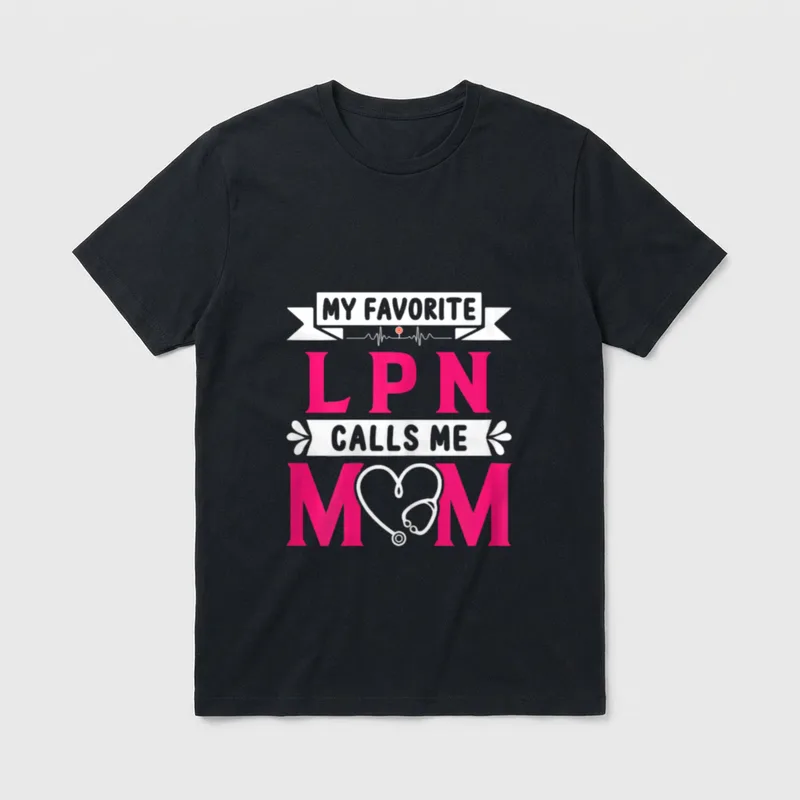 My Favorite LPN Licensed Practical Nurse T-Shirt – Classic T-Shirt in Black