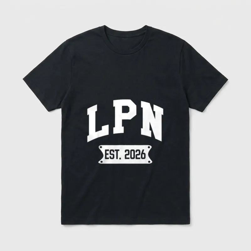 LPN Est 2026 Licensed Practical Nurse T-Shirt – Arched LPN lettering above an EST. 2026 banner – Classic T-Shirt in Black