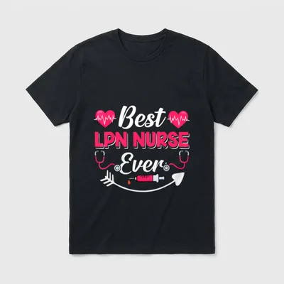 Best LPN Nurse Ever T-Shirt – Best LPN Nurse Ever with hearts, stethoscopes, and syringe – Classic T-Shirt in Black