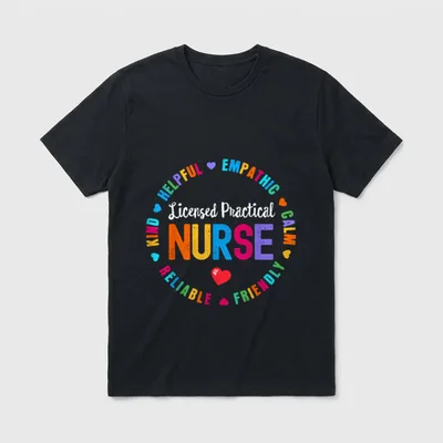 Licensed Practical Nurse Appreciation Week T-Shirt – Classic T-Shirt in Black
