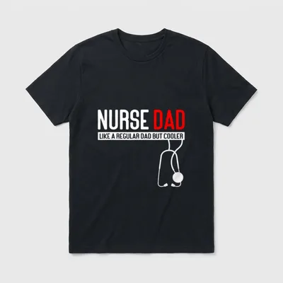 Nurse Dad Like Regular But Cooler T-Shirt – Classic T-Shirt in Black