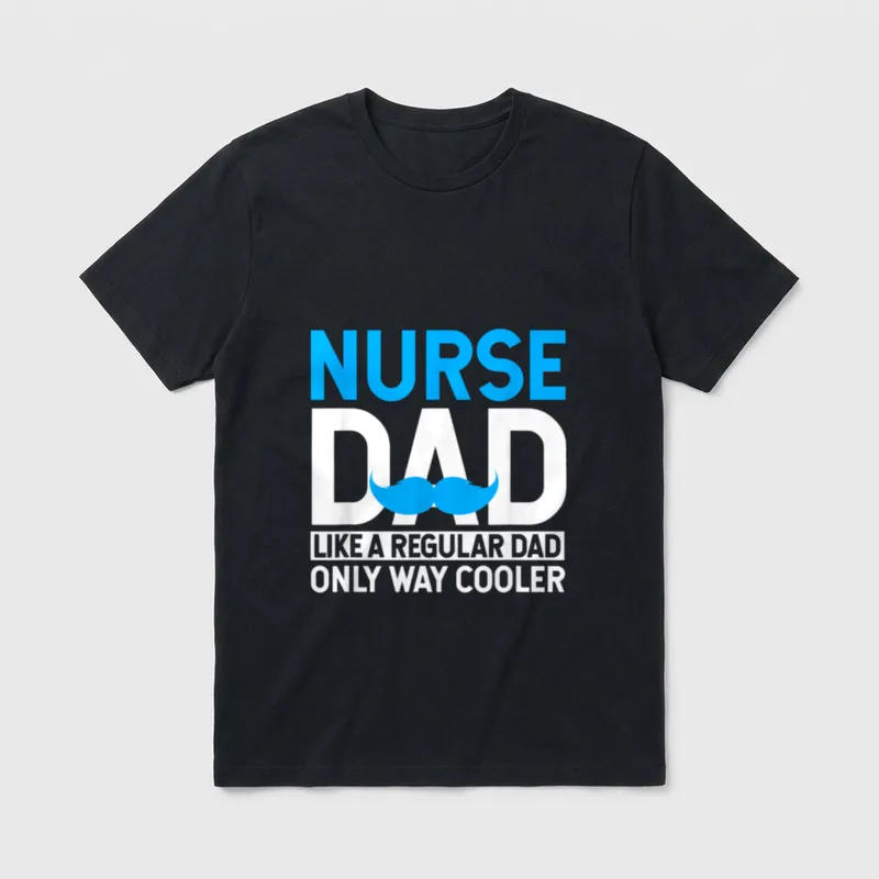 Nurse Dad Like a Regular Only T-Shirt – Classic T-Shirt in Black