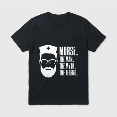 Man Myth Legend Male Nurse T-Shirt – Classic T-Shirt in Black