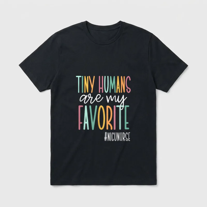 NICU Nurse Favorite T-Shirt – Tiny Humans Are My Favorite #NICUNURSE print – Classic T-Shirt in Black