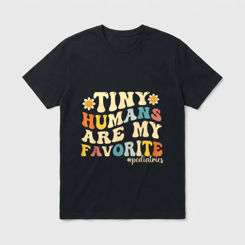 Funny NICU Nurse Pediatric T-Shirt – TINY HUMANS ARE MY FAVORITE and pediatrics script – Classic T-Shirt in Black
