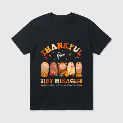 Tiny Miracles Neonatal Thanksgiving NICU Nurse T-Shirt – Classic T-Shirt in Black