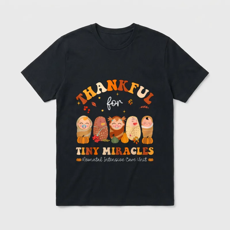 Tiny Miracles Neonatal Thanksgiving NICU Nurse T-Shirt – Classic T-Shirt in Black