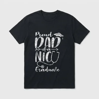 Proud Dad NICU Graduate Funny Newborn T-Shirt – Proud DAD of a NICU Graduate lettering – Classic T-Shirt in Black
