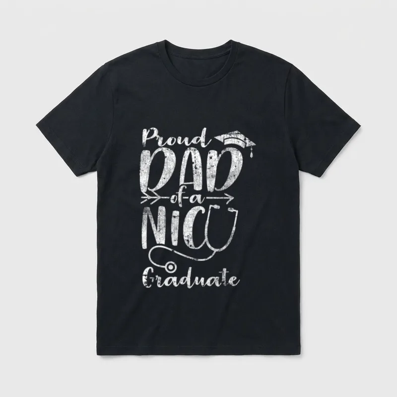 Proud Dad NICU Graduate Funny Newborn T-Shirt – Proud DAD of a NICU Graduate lettering – Classic T-Shirt in Black