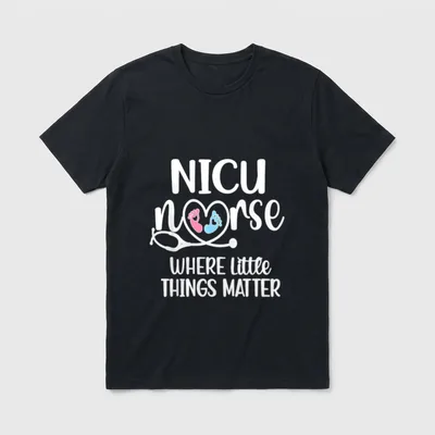 NICU Nurse Neonatal Intensive Care Perfect T-Shirt – Classic T-Shirt in Black