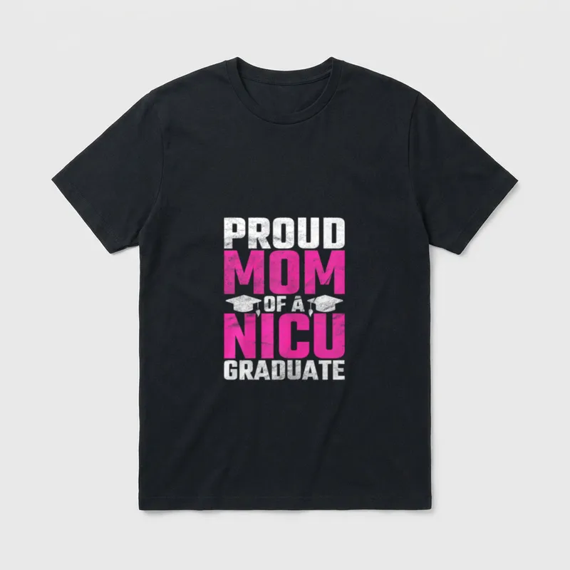 Premature Newborn Nurse Proud Mom NICU T-Shirt – Classic T-Shirt in Black