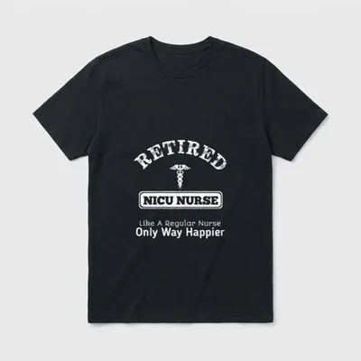 Retired NICU Nurse T-Shirt – Caduceus emblem with RETIRED NICU NURSE and Only Way Happier text – Classic T-Shirt in Black