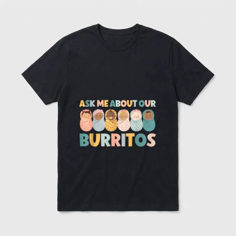 About Our Burritos Cute NICU Nurse T-Shirt – Classic T-Shirt in Black