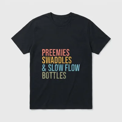 NICU Nurse Appreciation T-Shirt – Preemies swaddles and slow flow bottles lettering – Classic T-Shirt in Black