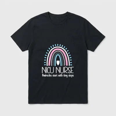 Tiny Steps Nurse T-Shirt – NICU NURSE #miracles start with tiny steps – Classic T-Shirt in Black