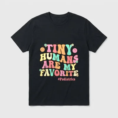 Funny NICU Nurse Share T-Shirt – “TINY HUMANS ARE MY FAVORITE” and “#Pediatrics” – Classic T-Shirt in Black