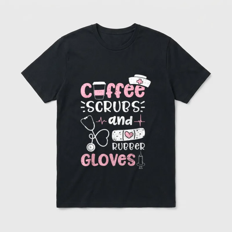 Coffee Scrubs and Rubber Gloves Nurse T-Shirt – Classic T-Shirt in Black