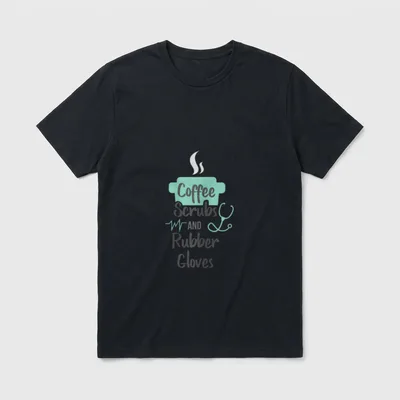 Nurse Coffee Scrubs and Rubber Profession T-Shirt – Coffee Scrubs AND Rubber Gloves lettering – Classic T-Shirt in Black