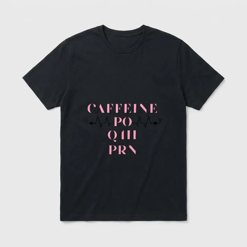 Caffeine PO Q4H PRN Doctor Nurse T-Shirt – Classic T-Shirt in Black