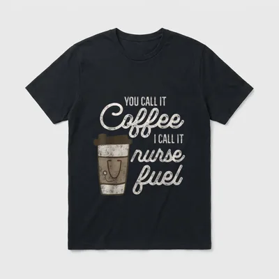 Coffee I Say Nurse Fuel T-Shirt – Coffee cup graphic with stethoscope sleeve and nurse fuel text – Classic T-Shirt in Black