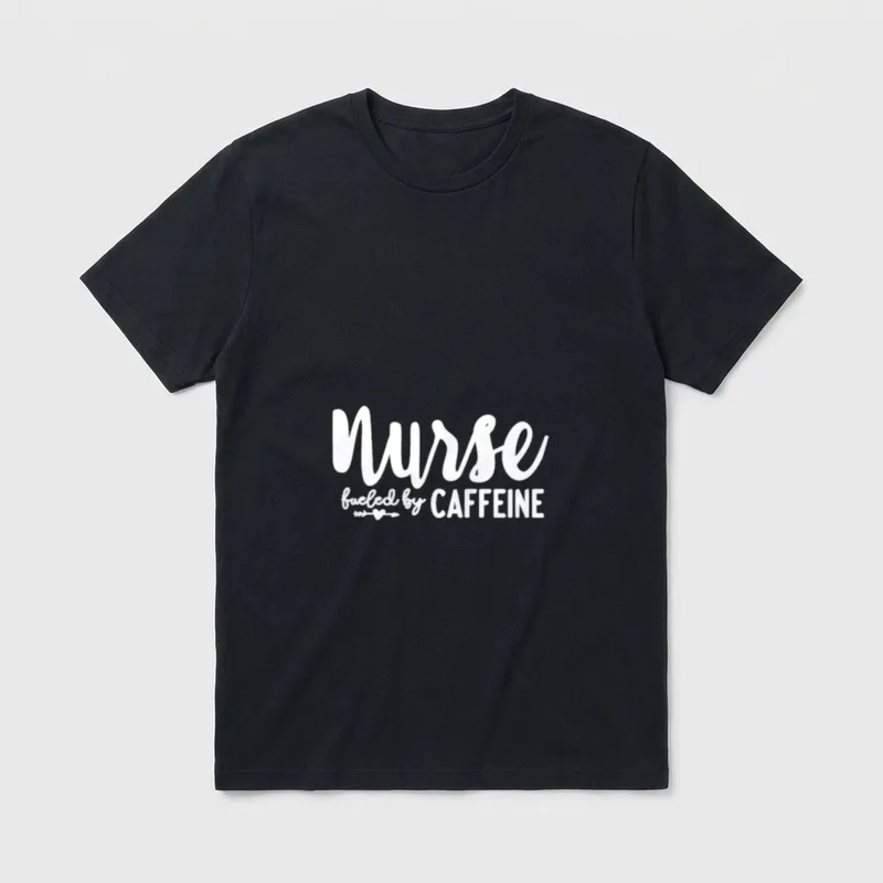 Nurse Fueled by Caffeine T-Shirt – Nurse fueled by CAFFEINE lettering with a small heart arrow – Classic T-Shirt in Black