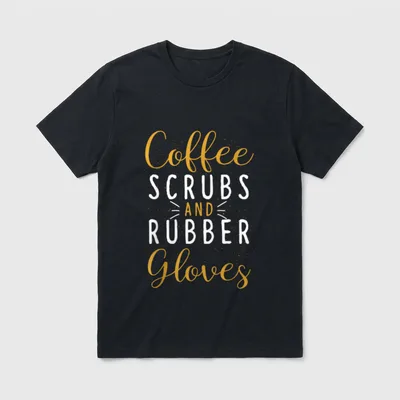 Coffee Scrubs Rubber Gloves Nurses Medical T-Shirt – Classic T-Shirt in Black