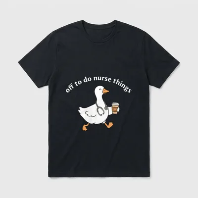 Off to Do Nurse Things T-Shirt – Cartoon goose wearing a stethoscope and holding coffee with text – Classic T-Shirt in Black