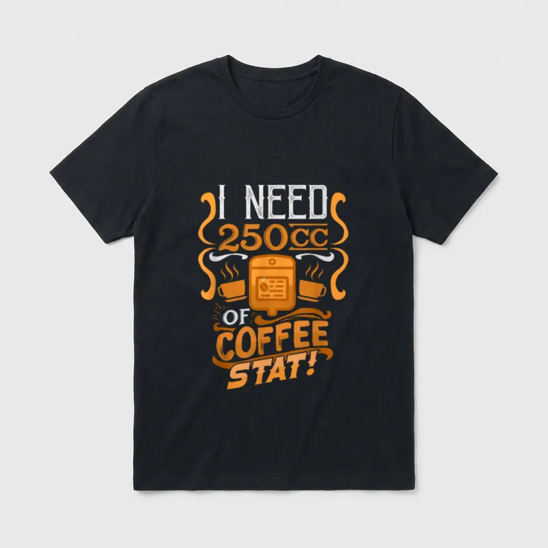 Funny Nurse Paramedic T-Shirt – I NEED 250CC OF COFFEE STAT – Classic T-Shirt in Black