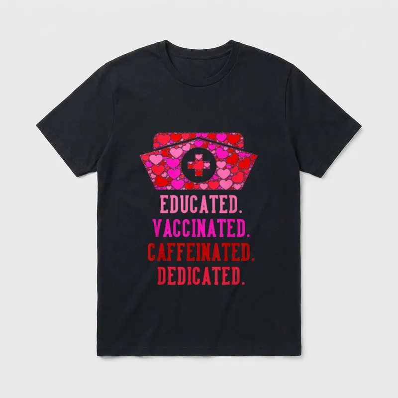 Coffee Nurse Educated T-Shirt – Heart nurse cap above EDUCATED VACCINATED CAFFEINATED DEDICATED – Classic T-Shirt in Black