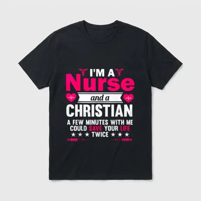 RN LVN CNA Nurse Grad Christian T-Shirt – Nurse and Christian save your life twice lettering – Classic T-Shirt in Black