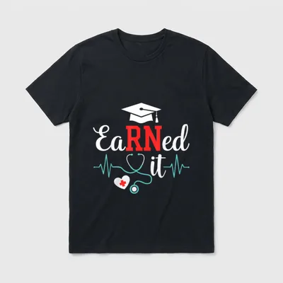 Earned It Nurse Graduation for RN T-Shirt – Classic T-Shirt in Black