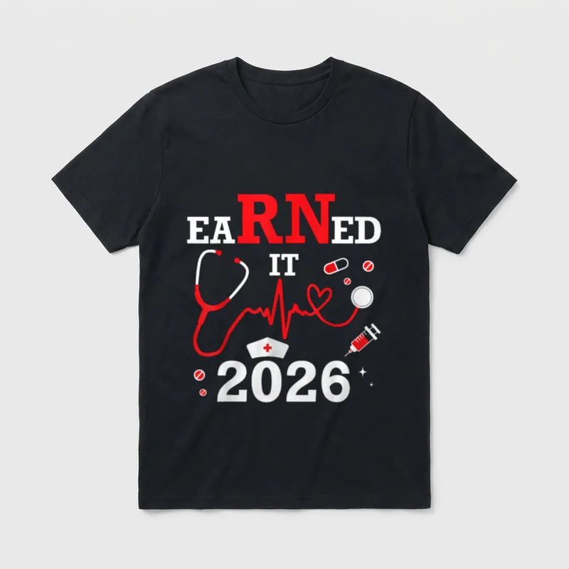 Earned It 2026 T-Shirt – Red and white EARNED IT 2026 print with stethoscope and nurse cap – Classic T-Shirt in Black