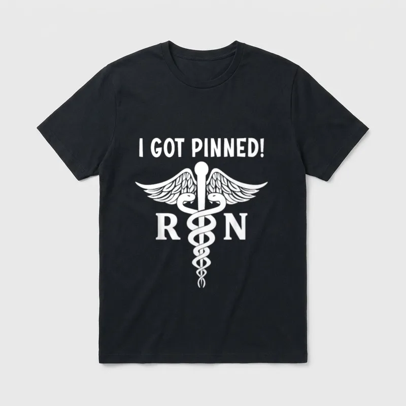 I Got Pinned RN Caduceus Nursing T-Shirt – I GOT PINNED RN – Classic T-Shirt in Black