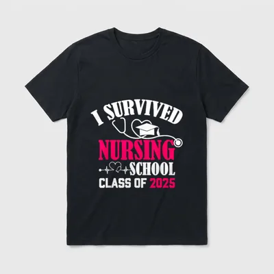 I Survived Nursing School Class T-Shirt – I SURVIVED NURSING SCHOOL CLASS OF 2025 – Classic T-Shirt in Black