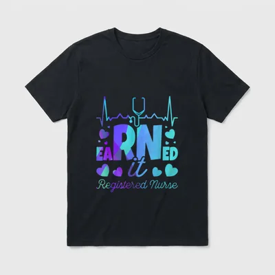 Graduating Class of Nursing Earned T-Shirt – Classic T-Shirt in Black