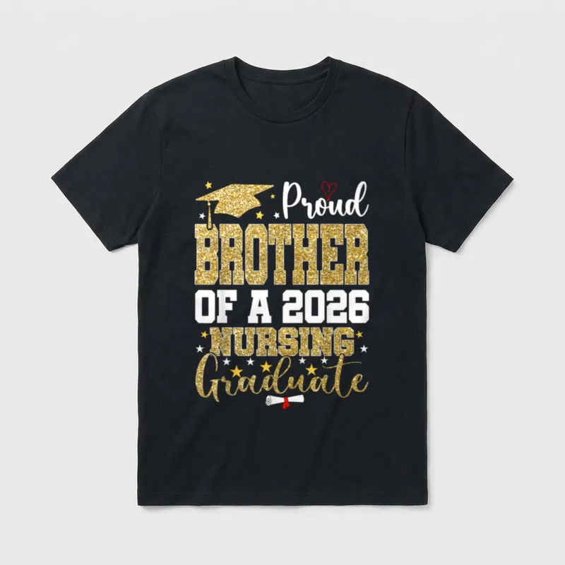 Proud Brother of a Nursing 2026 T-Shirt – Classic T-Shirt in Black