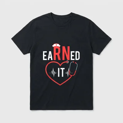 Earned It RN Nurse Nursing Grade T-Shirt – Classic T-Shirt in Black