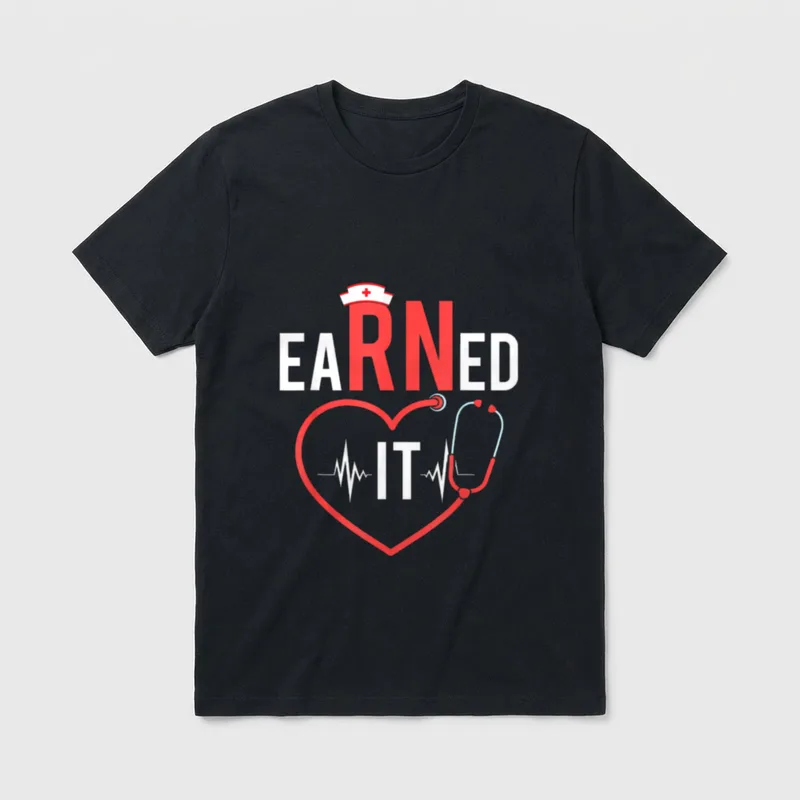 Earned It RN Nurse Nursing Grade T-Shirt – Classic T-Shirt in Black