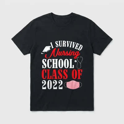 I Survived Nursing School Class Graduation T-Shirt – I SURVIVED Nursing SCHOOL CLASS OF 2022 – Classic T-Shirt in Black
