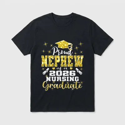Proud Nephew Class of 2026 Nursing T-Shirt – Classic T-Shirt in Black
