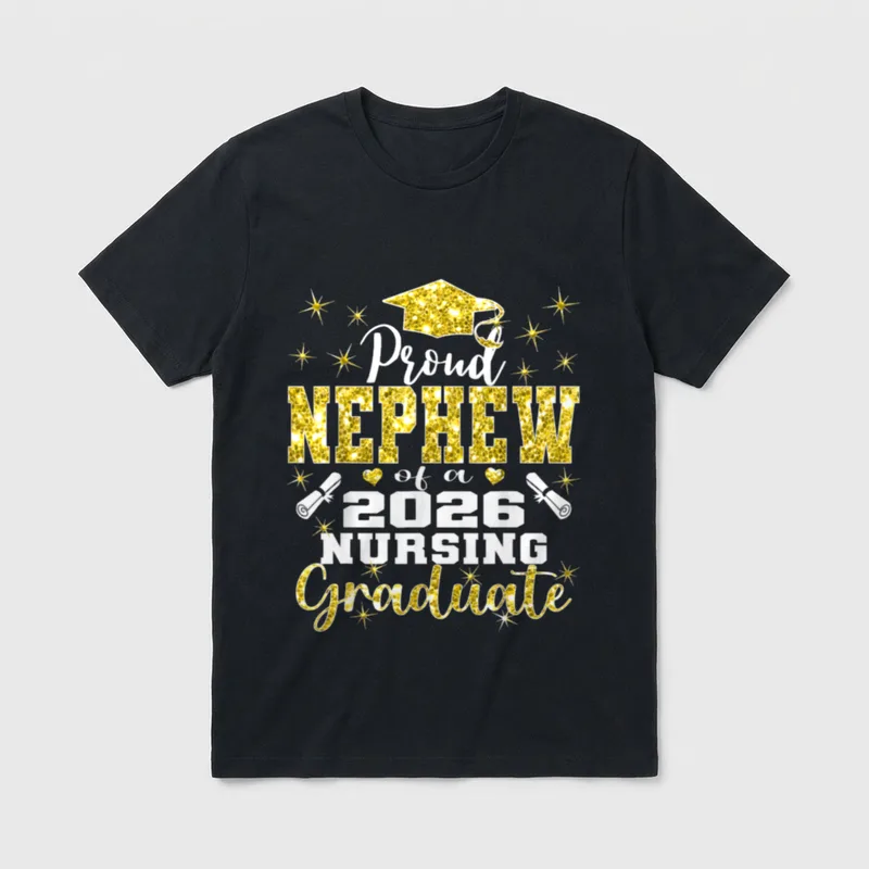 Proud Nephew Class of 2026 Nursing T-Shirt – Classic T-Shirt in Black