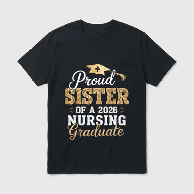 Proud Sister Class of 2026 Graduate T-Shirt – Classic T-Shirt in Black